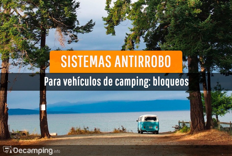 Sistemas antirrobo para vehículos de camping